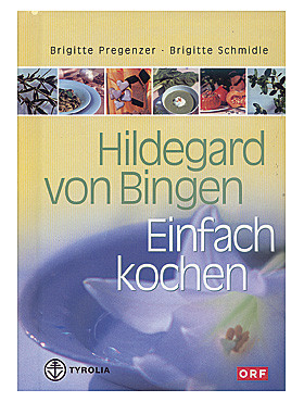 Hildegard von Bingen - Einfach kochen, 176 Seiten