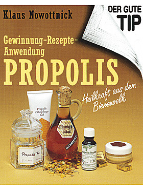 Propolis Rezepte, 124 Seiten