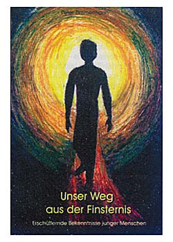 Unser Weg aus der Finsternis, 254 Seiten