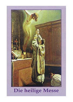 Die heilige Messe, Gebetszettel, 4-seitig