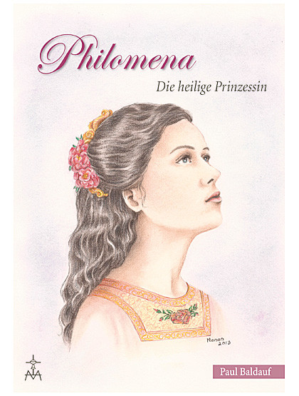 PHILOMENA, DIE HEILIGE PRINZESSIN, 64 Seiten