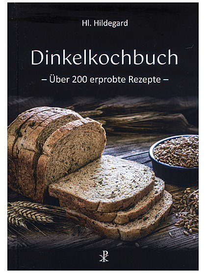 Dinkelkochbuch, 216 Seiten