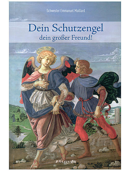 Dein Schutzengel, dein großer Freund! 128 Seiten