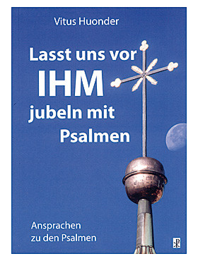 Lasst uns vor IHM jubeln mit Psalmen, 111 Seiten