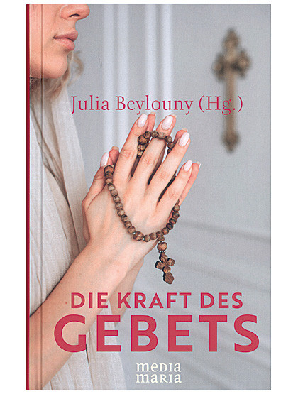 Die Kraft des Gebets, 128 Seiten