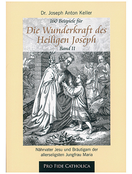 Die Wunderkraft des Heiligen Joseph, Band II, 219 Seiten