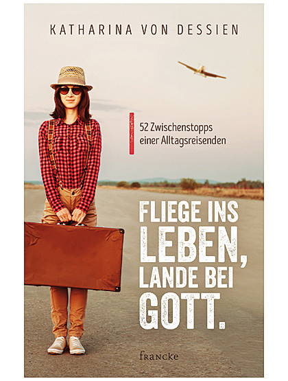 Fliege ins Leben - lande bei Gott, 234 Seiten
