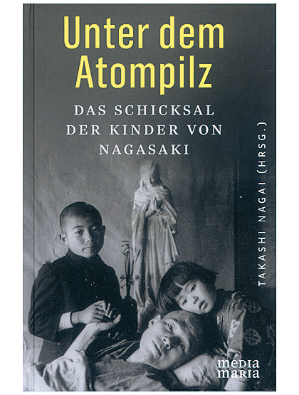 Das Schicksal der Kinder von Nagasaki, 124 Seiten