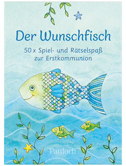 Der Wunschfisch, 50 x Spiel- und Rätselspaß zur Hl. Erstkommunion