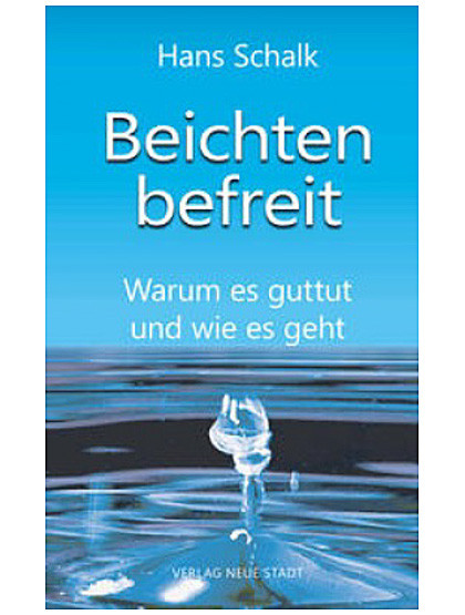 Beichten  warum und wie? 72 Seiten