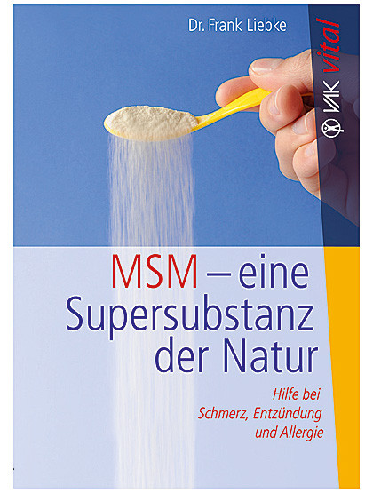 MSM - eine Supersubstanz der Natur, 88 Seiten