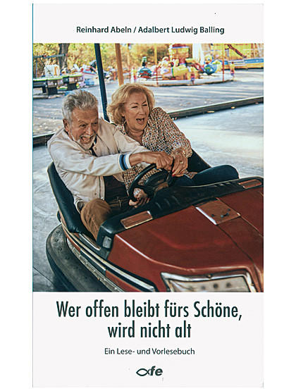 Wer offen bleibt fürs Schöne, wird nicht alt, 280 Seiten