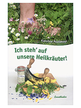 Ich steh` auf unsere Heilkräuter! 152 Seiten