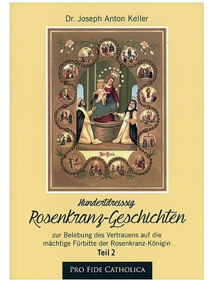 130 Rosenkranz-Geschichten, Teil 2 - 140 Seiten