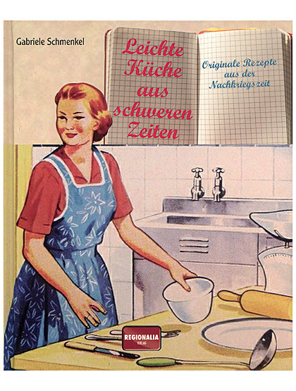 Leichte Küche aus schweren Zeiten, 128 Seiten