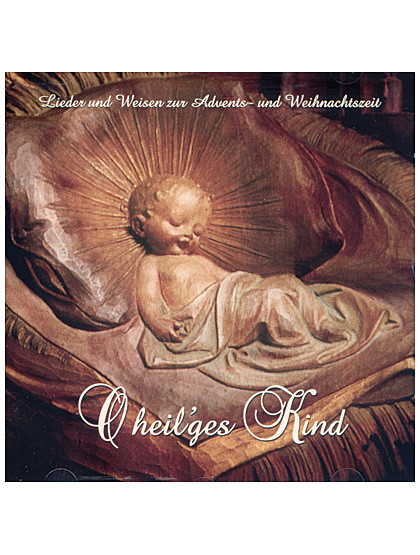 O heiliges Kind, CD, 56 Min.