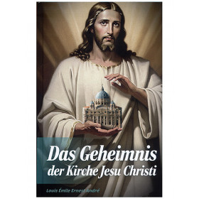 Das Geheimnis der Kirche Jesu Christi, 236 Seiten