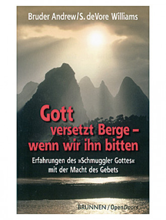 Gott versetzt Berge  wenn wir ihn bitten, 160 Seiten
