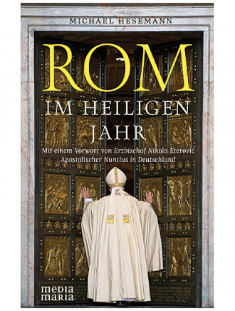 Rom im Heiligen Jahr, 432 Seiten mit 220 Abbildungen