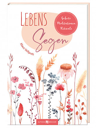 Lebenssegen, 160 Seiten