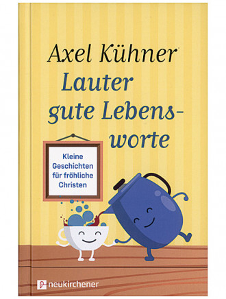Lauter gute Lebensworte, 96 Seiten