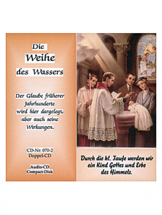 Die Weihe des Wassers, 2 CDs