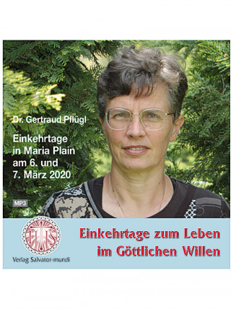 Einkehrtage zum Leben im Göttlichen Willen, CD, 6,3 Stunden