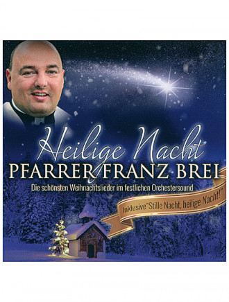Heilige Nacht, Pfarrer Franz Brei, CD, 60 Min.