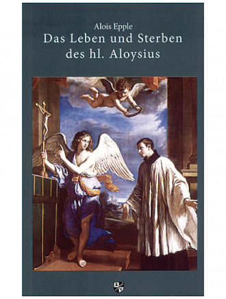 Das Leben und Sterben des hl. Aloysius, 160 Seiten