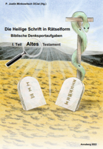Die heilige Schrift in Rätselform, Teil 1, Altes Testament, 183 Seiten