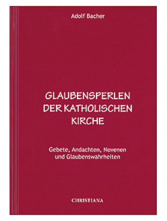 Glaubensperlen der katholischen Kirche, 512 Seiten