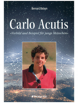 Carlo Acutis - Vorbild und Beispiel für junge Menschen, 112 Seiten
