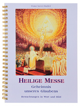 Heilige Messe - Geheimnis unseres Glaubens, 108 Seiten