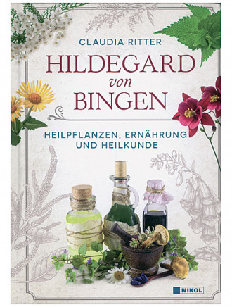 Hildegard von Bingen - Heilpflanzen, Ernährung und Heilkunde, 288 Seiten