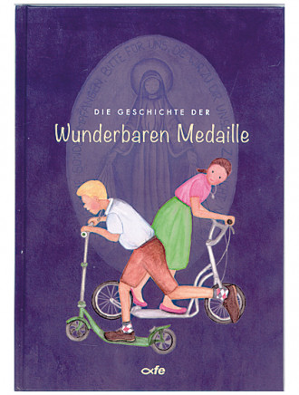 Die Geschichte der Wunderbaren Medaille, 64 Seiten