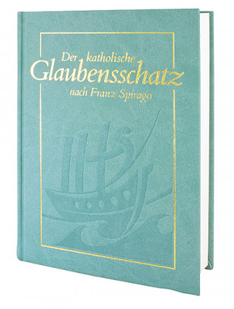 Der Katholische Glaubensschatz, 1320 Seiten