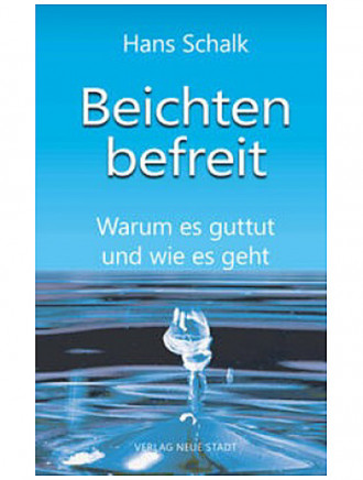 Beichten  warum und wie? 72 Seiten