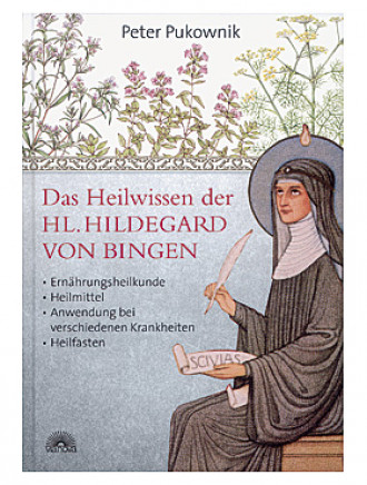 Das Heilwissen der Hl. Hildegard von Bingen, 284 Seiten