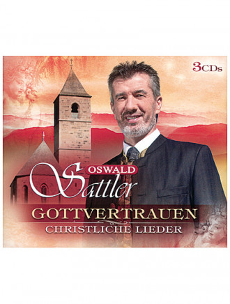 Gottvertrauen - Christliche Lieder von Oswald Sattler, CD, 159 Min.